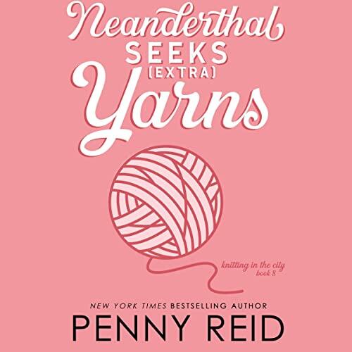 Neanderthal Seeks (Extra) Yarns