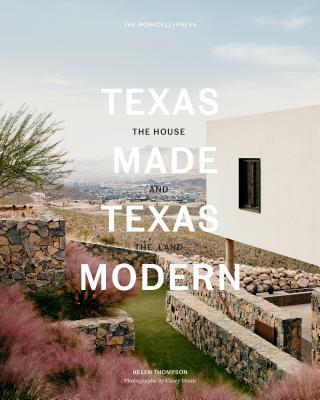 Texas Made (Texas Modern: The House and the Land)