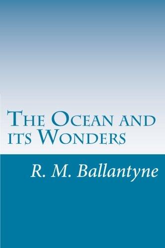 The Ocean and its Wonders