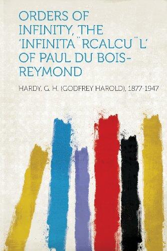 Orders of Infinity, the 'Infinita]Rcalcu]L' of Paul Du Bois-Reymond