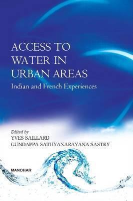 Access to Water in Urban Areas: Indian and French Experiences
