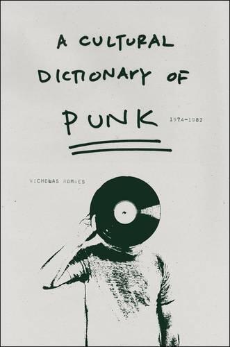 A Cultural Dictionary of Punk