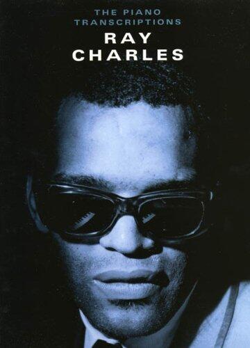 RAY CHARLES: THE PIANO TRANSCRIPTIONS PIANO, VOIX, GUITARE