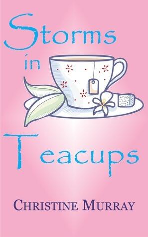 Storms In Teacups