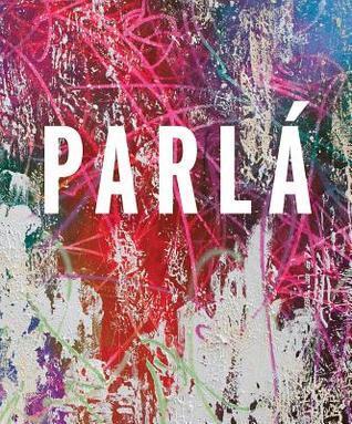 José Parlá: in Medias Res