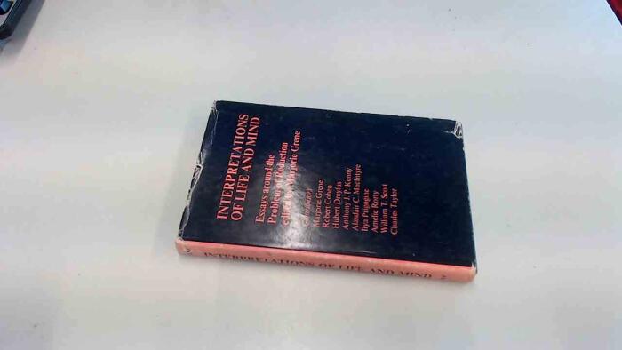Interpretations of life and mind: essays around the problem of reduction,