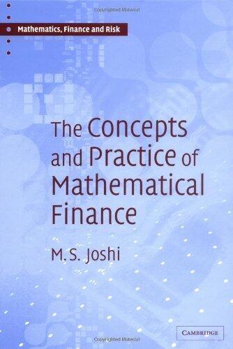 The Concepts and Practice of Mathematical Finance (Mathematics, Finance and Risk)
