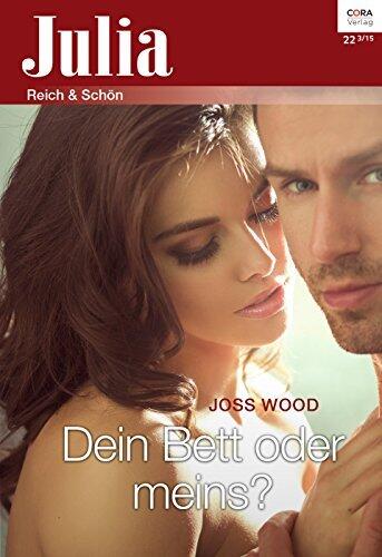 Dein Bett oder meins? (Julia 222015)