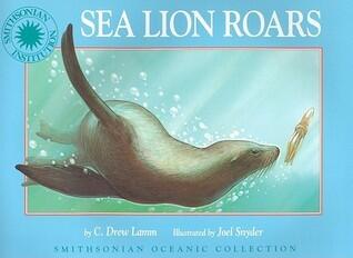 Sea Lion Roars: A Smithsonian Oceanic Collection Book