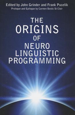 The Origins of Neuro-Linguistic Programming