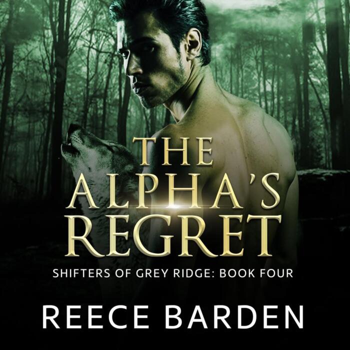 The Alpha's Regret: A Paranormal Werewolf Romance