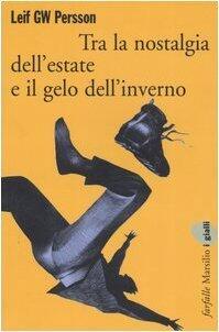 Tra la nostalgia dell'estate e il gelo dell'inverno