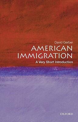 American Immigration: A Very Short Introduction