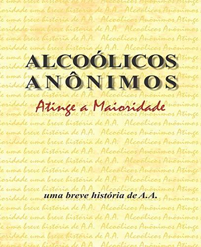 Alcoólicos Anônimos atinge a maioridade
