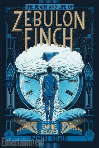 The Death and Life of Zebulon Finch (Vol. 2): Empire Decayed