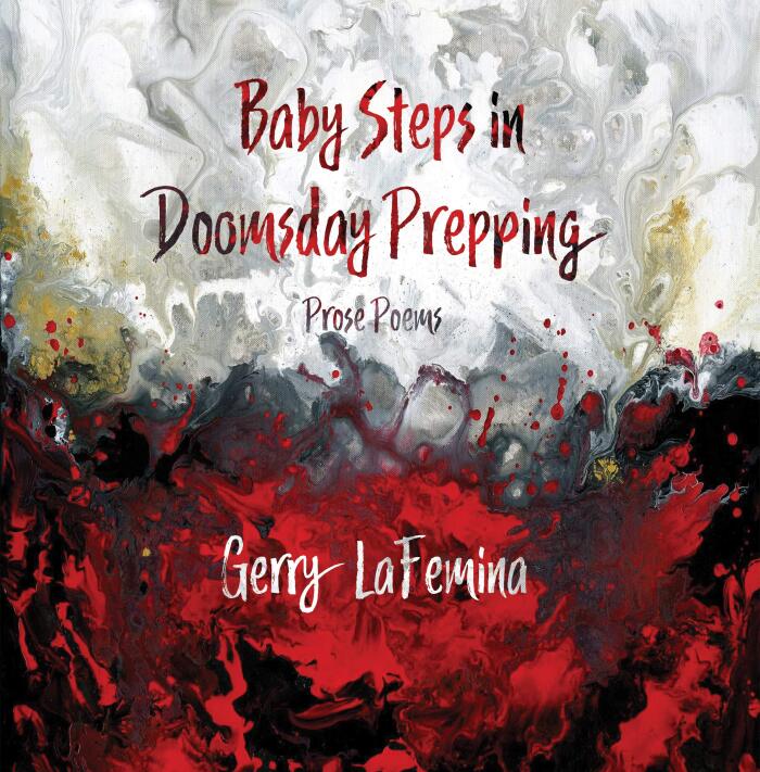 Baby Steps in Doomsday Prepping: Prose Poems