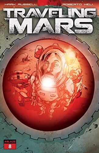 Traveling to Mars Volume 8