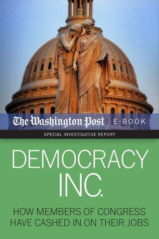 Democracy Inc: How Members of Congress Have Cashed In On Their Jobs