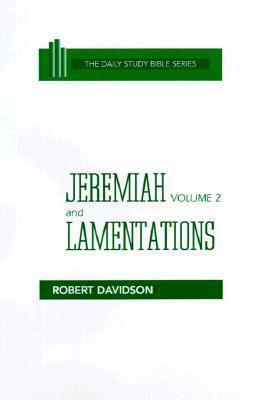 Jeremiah and Lamentations, Volume 2: Chapters 21-52