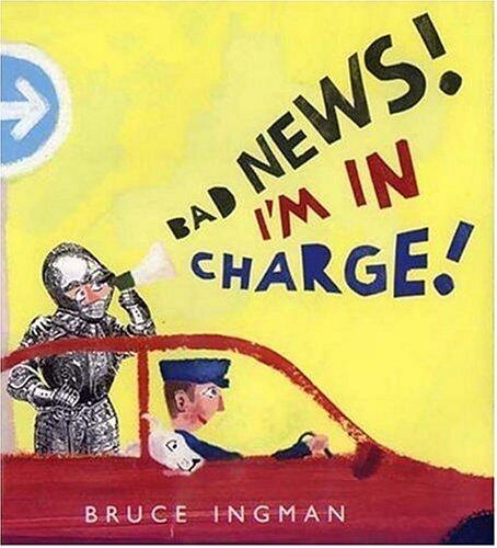 Bad News! I'm in Charge!