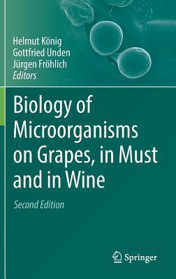 Biology of Microorganisms on Grapes, in Must and in Wine