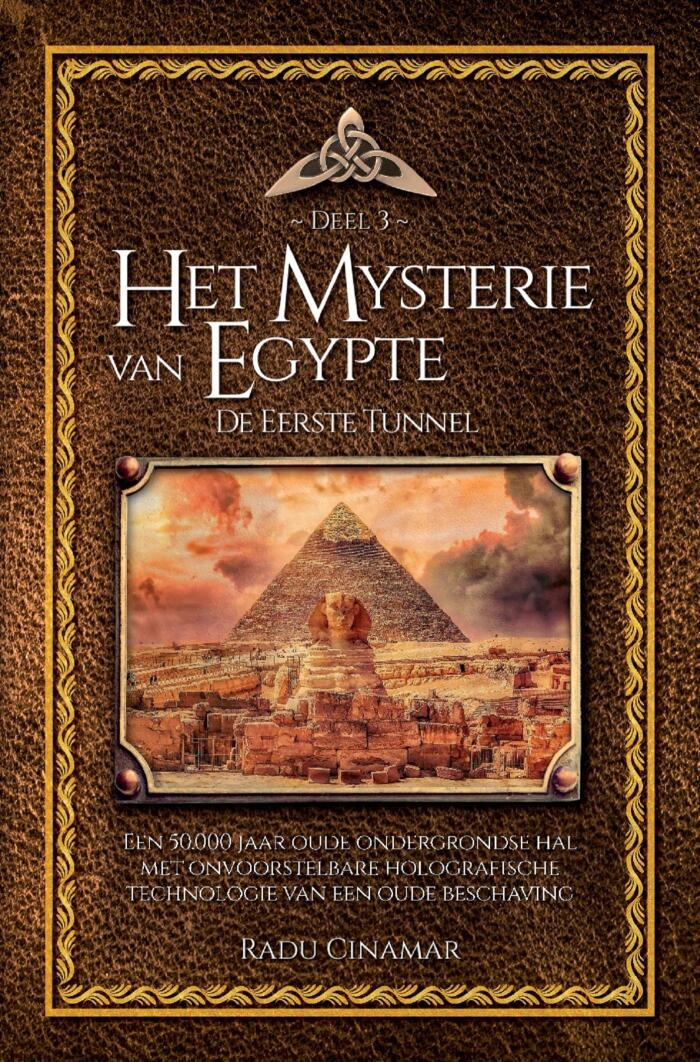 Het mysterie van Egypte: De eerste tunnel (De e-books van Radu Cinamar Book 3)