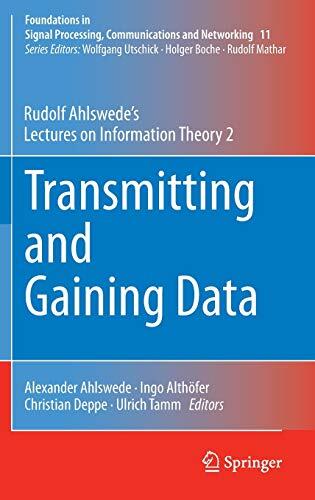 Transmitting and Gaining Data: Rudolf Ahlswede's Lectures on Information Theory 2