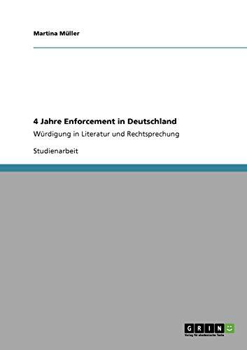 4 Jahre Enforcement in Deutschland: Würdigung in Literatur und Rechtsprechung