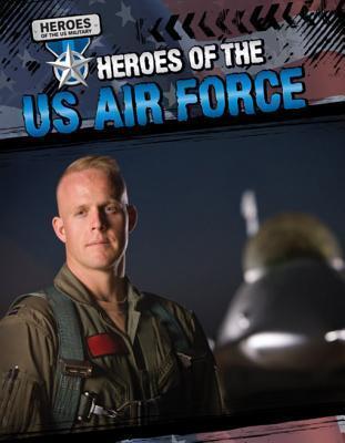 Heroes of the U.S. Air Force