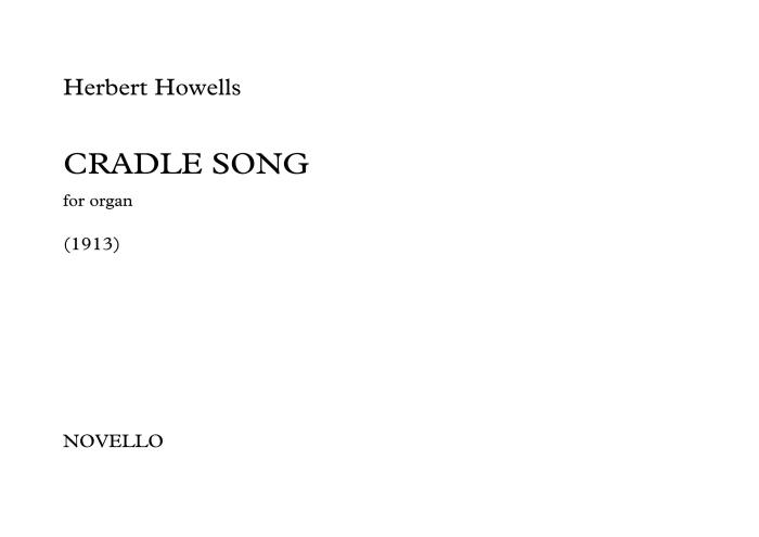 HERBERT HOWELLS: CRADLE SONG
