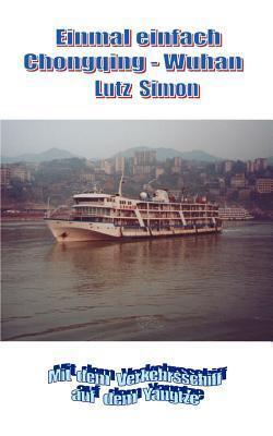 Einmal einfach Chongqing - Wuhan