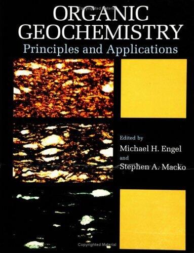 Organic Geochemistry: Principles and Applications