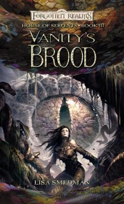 Vanity's Brood: House of Serpents, Book III
