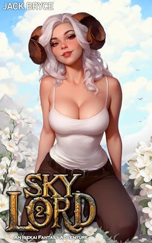 Sky Lord 2: An Isekai Fantasy Adventure