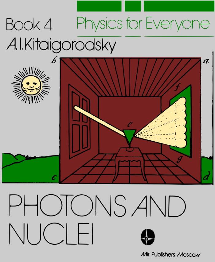 Physics for Everyone: Vol. 4, Photons and Nuclei