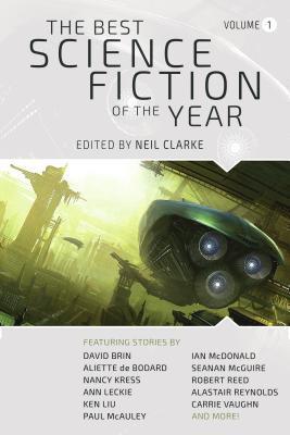 The Best Science Fiction of the Year, Volume 1