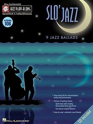 Slo' Jazz: Jazz Play-Along Volume 106