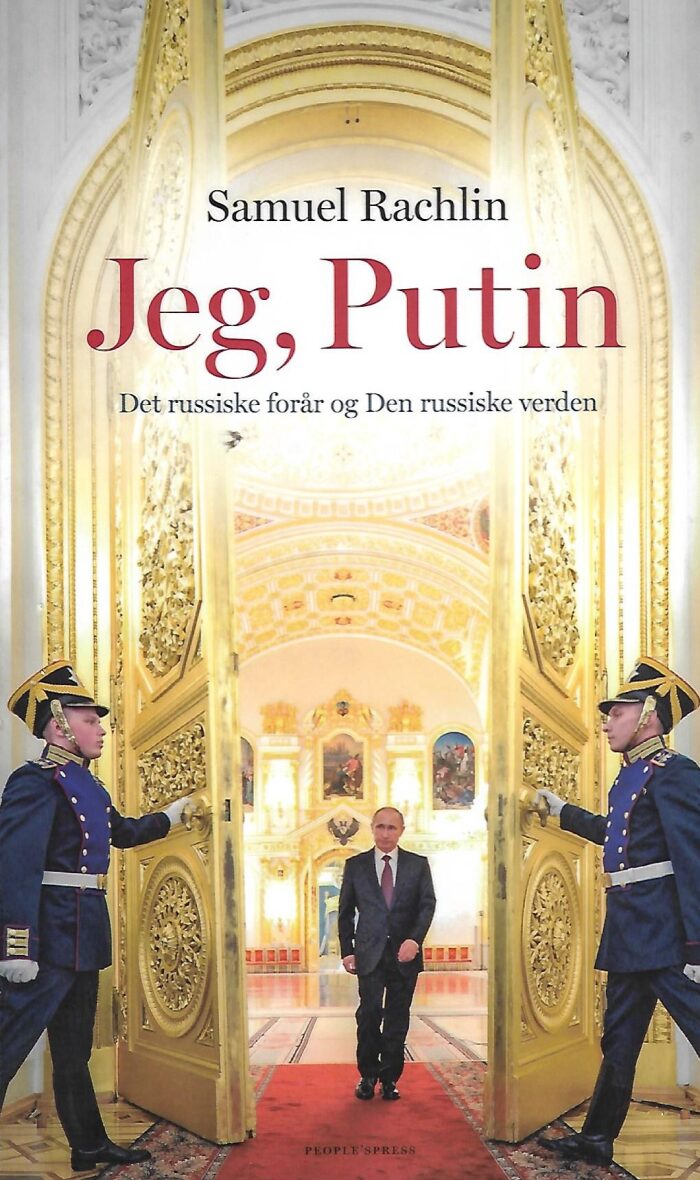 Jeg, Putin: Det russiske forår og den russiske verden