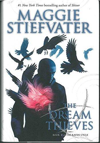The Dream Thieves: Book 2 of The Raven Cycle by Maggie Stiefvater