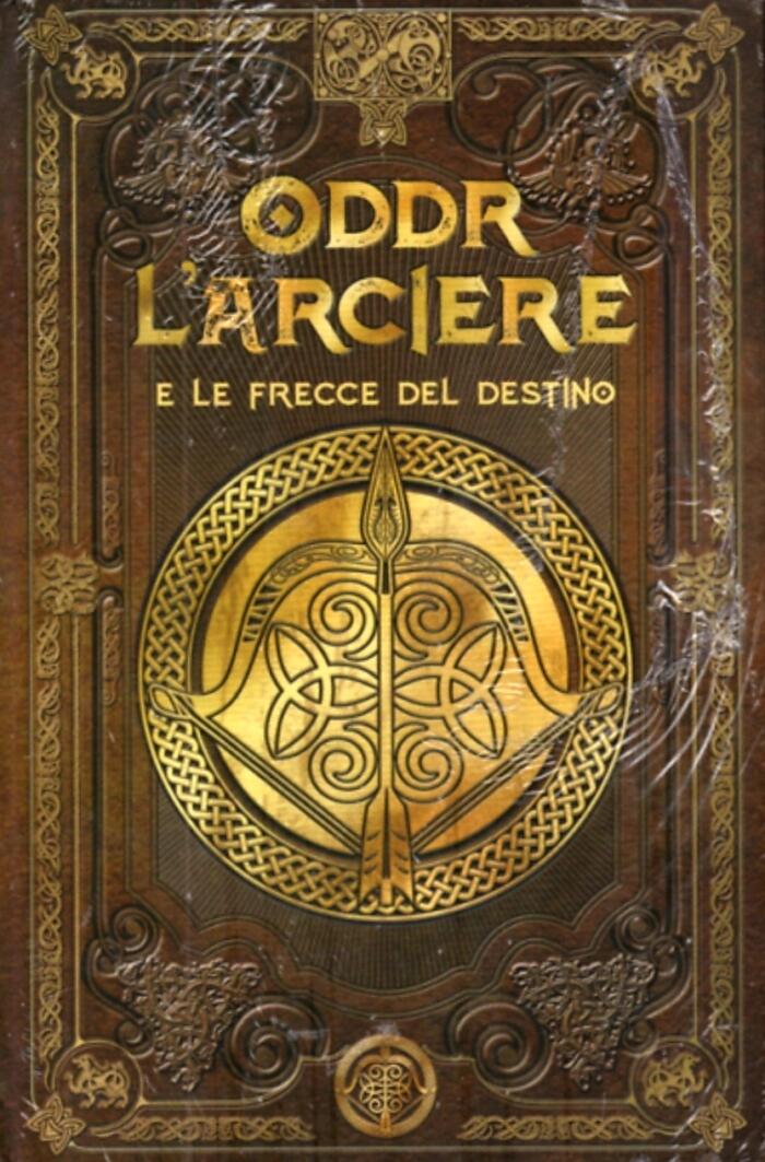 Oddr l'Arcieri e le Frecce del Destino