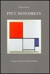 Piet Mondrian: Color, Structure And Symbolism