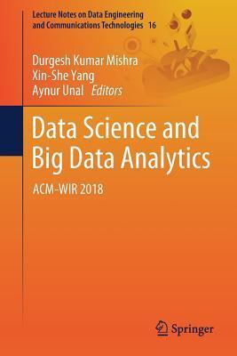 Data Science and Big Data Analytics: ACM-WIR 2018