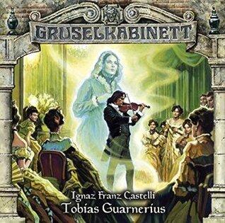 Gruselkabinett 94 (Tobias Guarnerius)