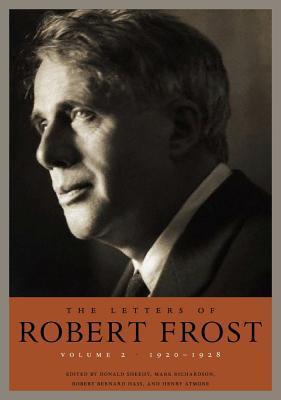 The Letters of Robert Frost, Volume 2: 1920–1928
