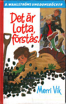 Det är Lotta, förstås!