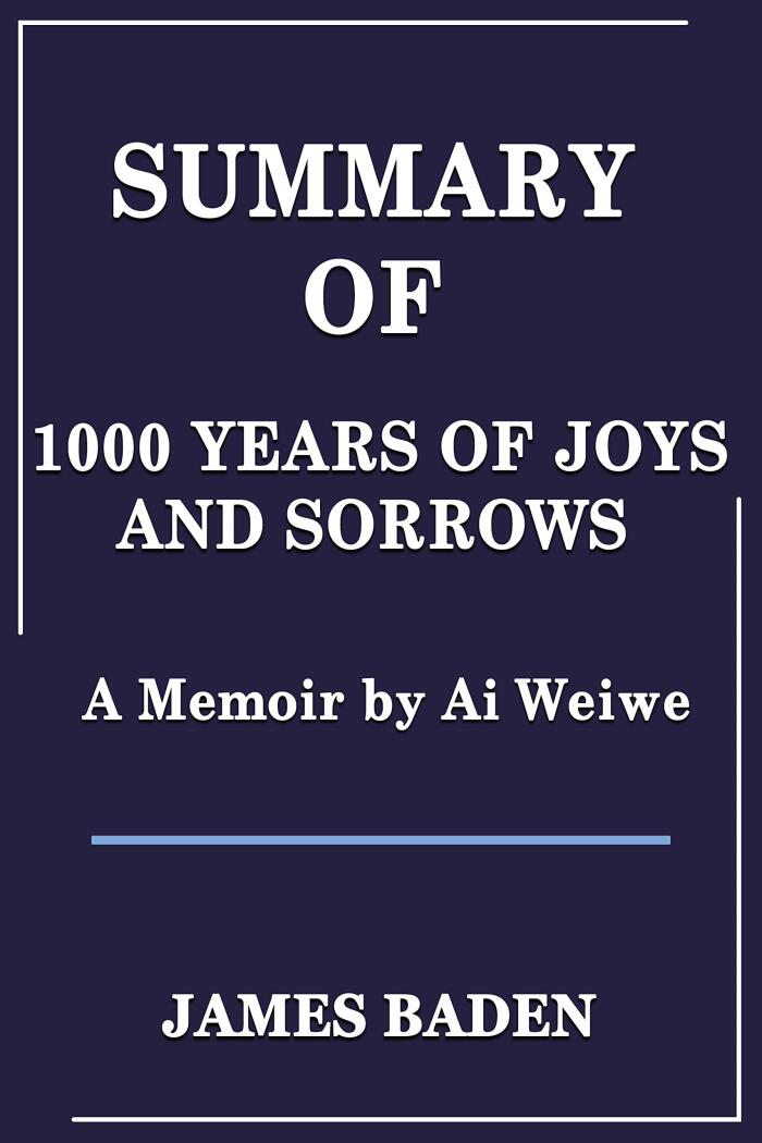 Summary of 1000 Years of Joys and Sorrows: A Memoir