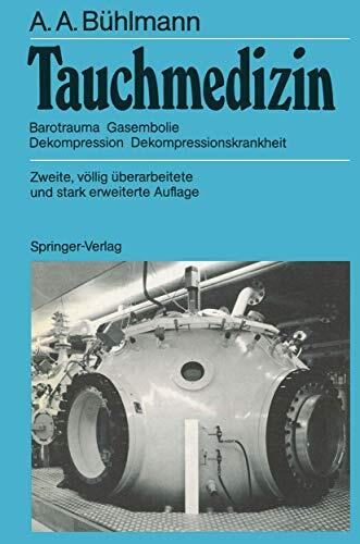Tauchmedizin: Barotrauma Gasembolie Dekompression Dekompressionskrankheit