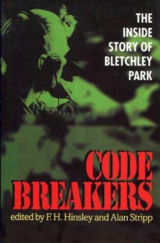 Codebreakers: The Inside Story of Bletchley Park