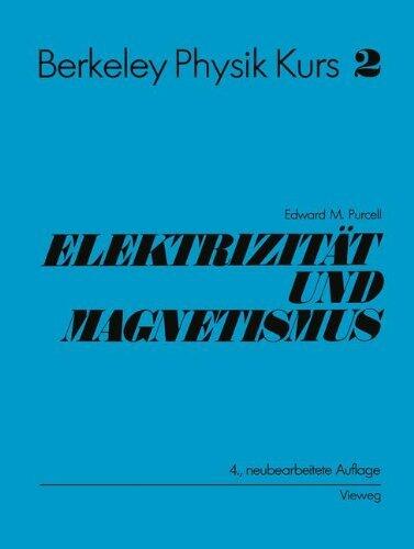 Electrizit????t und Magnetismus (German Edition)