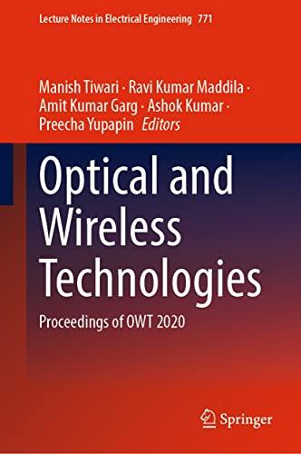 Optical and Wireless Technologies: Proceedings of OWT 2020